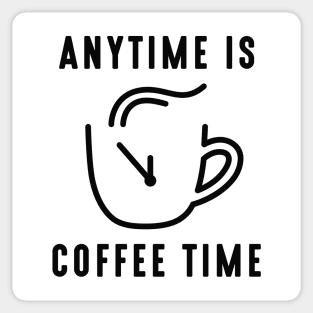 Any Time Is Coffee Time Sticker